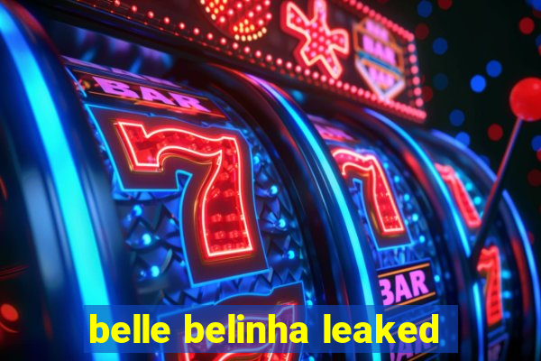 belle belinha leaked